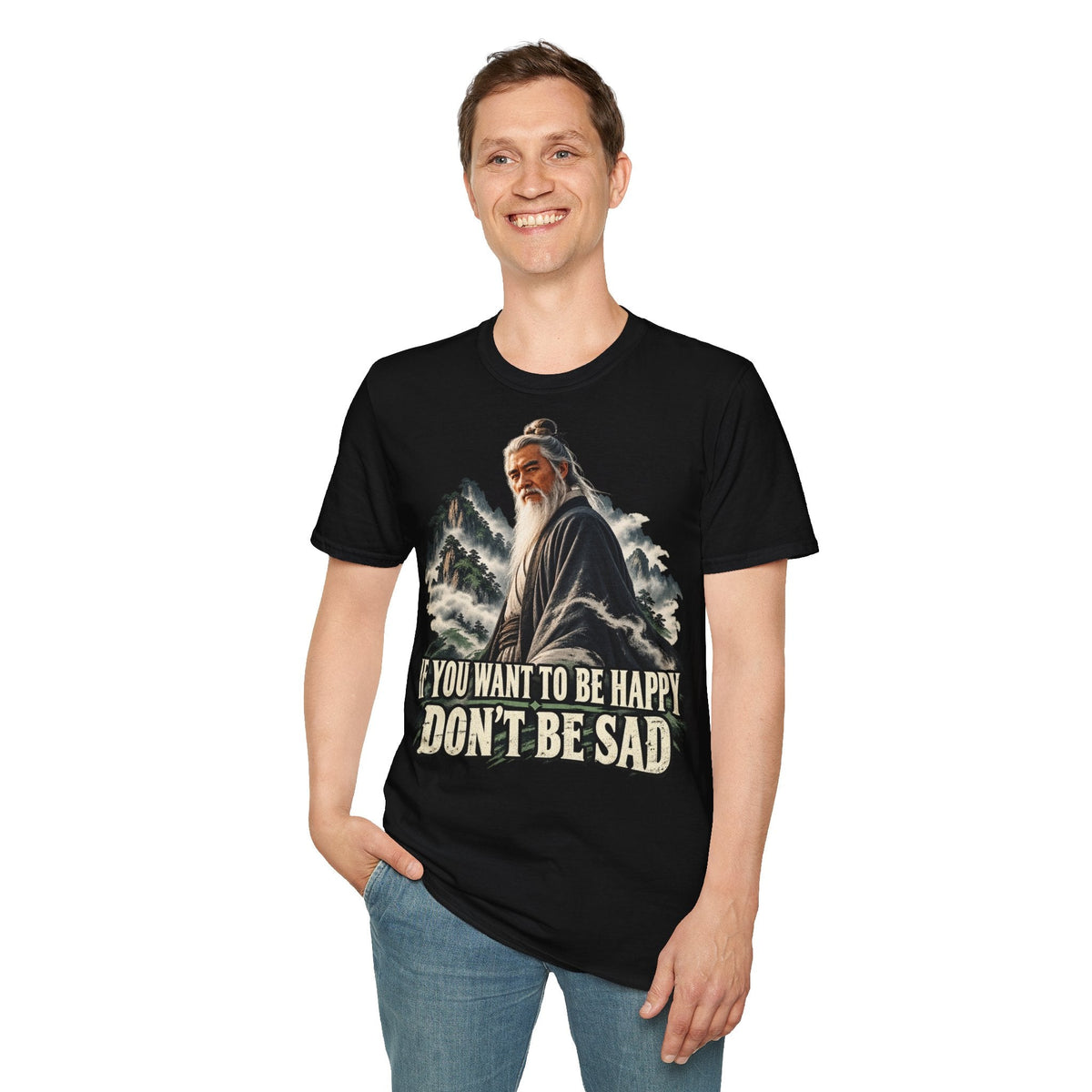If You Want To Be Happy Don't Be Sad - T-Shirt Vintage Wise Man Graphic Tee - CorMerch