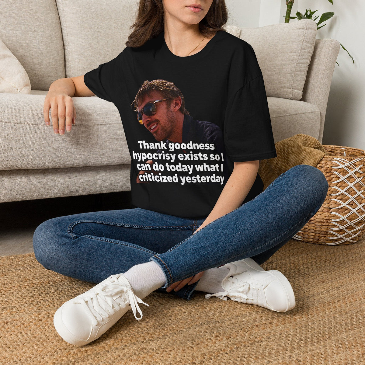 Thank goodness hypocrisy exists so I can do today what I criticized yesterday - T-Shirt — Funny Hypocrisy Meme Tee - CorMerch