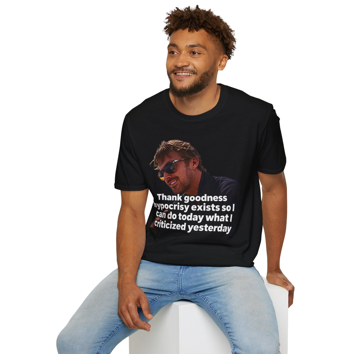 Thank goodness hypocrisy exists so I can do today what I criticized yesterday - T-Shirt — Funny Hypocrisy Meme Tee - CorMerch