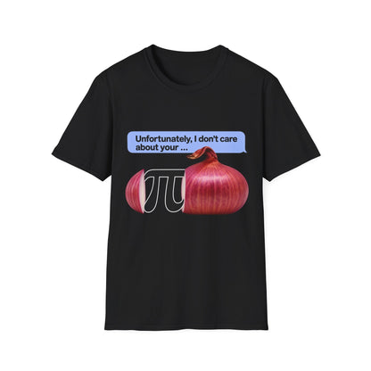 Unfortunately, I don’t care about your - T-Shirt Funny Math & Food Tee - CorMerch