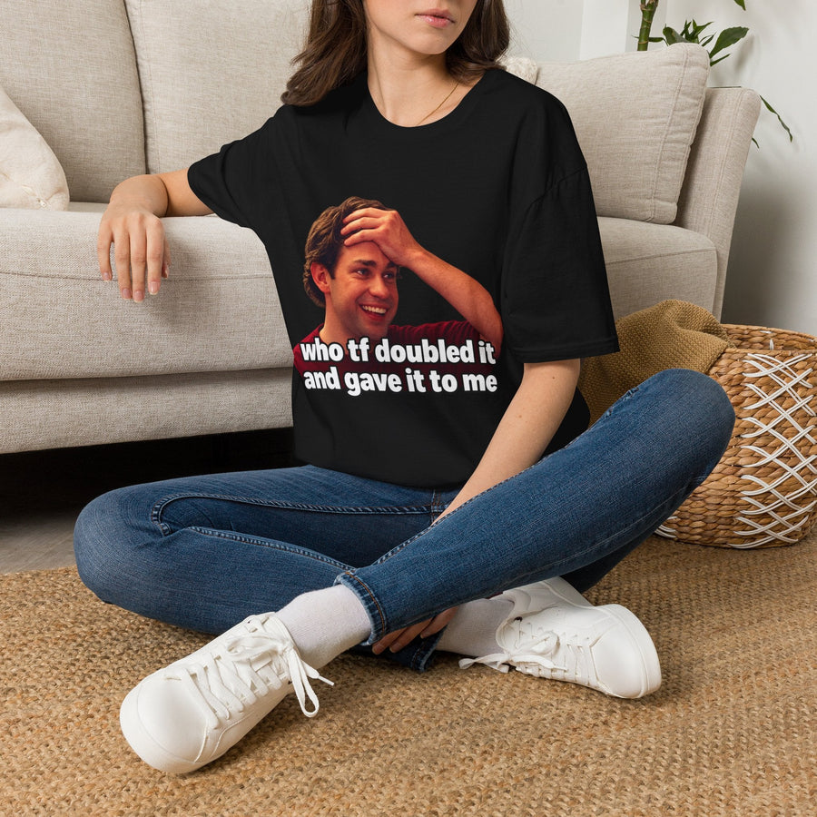 Who TF Doubled It Meme T-Shirt - CorMerch